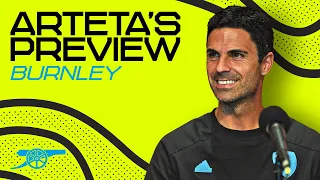 PRESS CONFERENCE | Mikel Arteta previews Burnley | Team news, Havertz and Kompany | PL