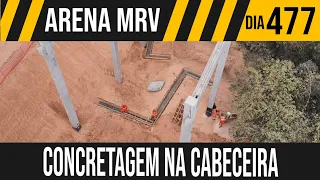 ARENA MRV | 3/10 CONCRETAGEM NA CABECEIRA | 13/08/2021