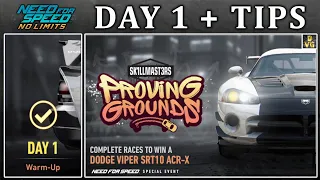 NFS No Limits | Day 1 + TIPS - Dodge Viper SRT10 ACR-X | Proving Grounds