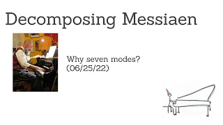 Messiaen:why seven modes?