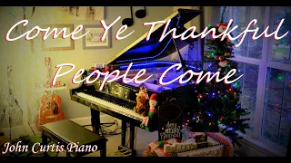 Come, Ye Thankful People, Come - Thanksgiving piano instrumental hymn with lyrics