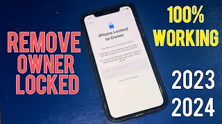 Remove iPhone Locked To Owner - 100% Working 2023/2024 ( Unlock iCloud iPhone 5/6/7/8/X/11/12/13/14