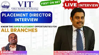 VIT Vellore |PLACEMENT DIRECTOR INTERVIEW| Dr.Samuel Rajkumar|🔥A MUST WATCH for ALL Students&Parents