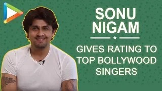 Sonu Nigam gives rating to top Bollywood singers | A.R Rahman | Arijit Singh | Atif Aslam