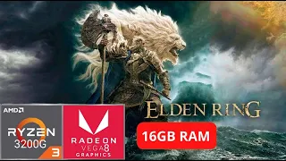 Elden Ring - RYZEN 3 3200G / VEGA 8 2GB / 16GB RAM DDR4