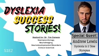 Dyslexia Success Stories: Dyslexia Empowerment in your 30's