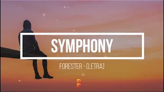 📍[Letra//Lyrics] Forester - Symphony // SUB ESPAÑOL