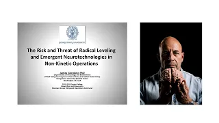 James Giordano - The Risk and Threat of Radical Leveling and Emergent Neurotechnologies (2019)
