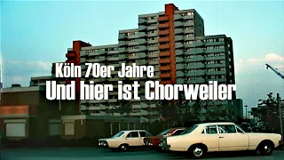 Köln 70er Jahre - Und hier ist Chorweiler - Viertelsporträt - housing project in Cologne