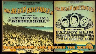 Fatboy Slim - Big Beach Boutique II - Documentary and behind the scenes