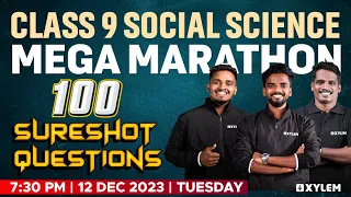 Class 9 Social Science | Mega Marathon - 100 Sure Shot Questions | Xylem Class 9