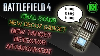 Battlefield 4 Final Stand Guide, Unlock the Decoy and Target Detector plus Gameplay