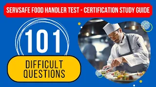ServSafe Food Handler Test 2024 - Certification Study Guide (101 Difficult Questions)
