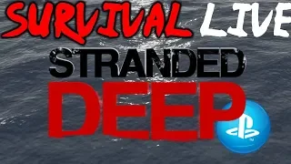 STRANDED DEEP LIVE! NEW SURVIVAL GAME OUT NOW ON PS4 AND XBOX! FOR FIRST TIME!