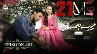 Mere Humsafar Episode 39 Full - Presented by Sensodyne - English Subtitles - 16 Sep 2022