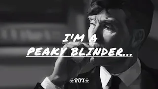 I'm peaky blinders... (Lyrics) song