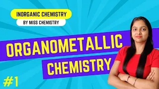 [1] Organometallic Chemistry | Introduction | Classification of ligands