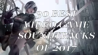 30 Best Video Game Soundtracks of 2017