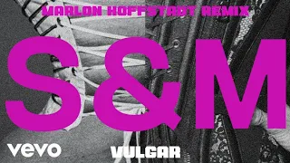 Sam Smith,Madonna - VULGAR (Marlon Hoffstadt Extended Mix) [Explicit] (HQ Audio)