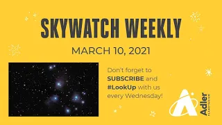 Skywatch Weekly | Recap Of The Winter Sky | Adler Planetarium