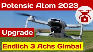 Potensic Atom REVIEW GPS Drohne mit 3 Achsen Gimbal TEST - besser als ATOM SE Fly More Combo