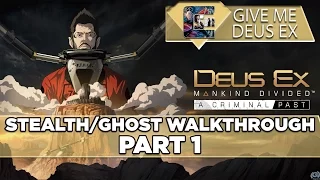 Deus Ex: Mankind Divided DLC "A Criminal Past" (Give Me Deus Ex) Part 1 | CenterStrain01