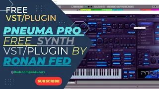 Pneuma Pro - FREE Synthesizer VST/Plugin by Ronan Fed #PneumaPro #RonanFed