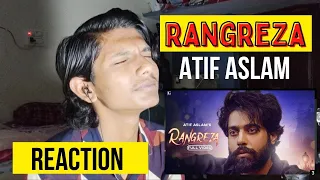 RANGREZA Reaction| @atifaslam @GeetMP3  | Lover | Lateef Rajullah