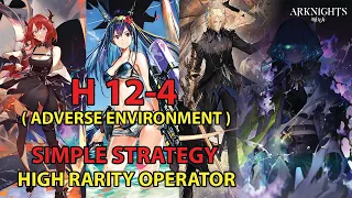 [Arknights] H 12-4 Simple Strategy | EP 12 All Quiet Under the Thunder