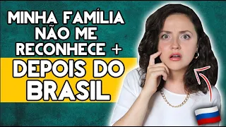 3 ANOS DEPOIS NO BRASIL VOLTEI PRA RÚSSIA E MINHA FAMÍLIA NÃO ME RECONHECE