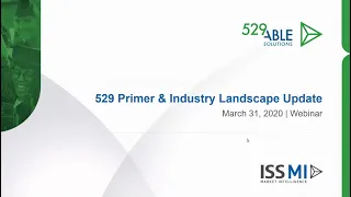 ISS MI: 529 Primer and Industry Landscape Update Webinar