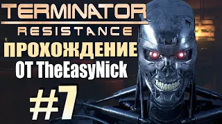 TERMINATOR: Resistance. Прохождение. #7. Ночной переполох.