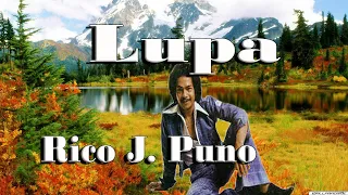 Rico J. Puno - Lupa - With Lyrics