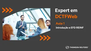 Especialização em DCTFWeb - Sessão 1 - EFD REINF