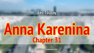 Anna Karenina Part 6 Audiobook Chapter 31 with subtitles