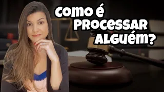 COMO É PROCESSAR ALGUÉM? | Não, isso não é uma aula de direito