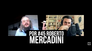 PDR #45 ROBERTO MERCADINI - La storia della mela, della Gioconda e della bomba atomica.