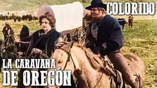 La caravana de Oregón | COLOREADO | Película del Oeste en español | Vaqueros