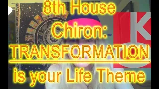 8th House Chiron | Life Theme: TRANSFORMATION | Thelema