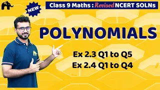 Polynomials Class 9 Maths | Revised NCERT Solutions | Chapter 2 Exercise 2.3 Q 1-5 2.4 Questions 1-4