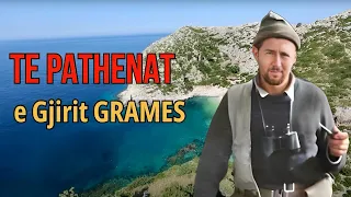 Te PATHENAT e Gjirit GRAMES (Ep.3) #tepathenat #faktehistori