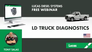 TECHNICAL WEBINAR by TONY SALAS - LD TRUCK DIAGNOSTICS