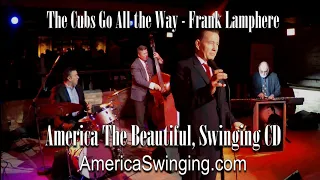 The Cubs Go All the Way (preview) - Frank Lamphere - Chicago Cubs alternate theme song