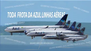 CONHEÇA TODA FROTA DA AZUL LINHAS AÉREAS