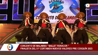 Ballet Renacer -Conjunto de Malambo - Pre Cosquin 2023