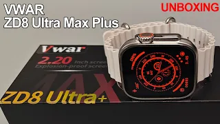 VWAR ZD8 Ultra Max Plus Smartwatch Unboxing- Upgraded 2.2" HD Screen, Compass, 159 Sports, Red Dot