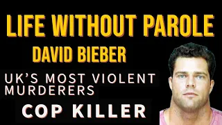 David Bieber. Life without Parole. Prisoners that will never be released.