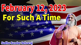 Sadhu Sundar Selvaraj ✝️ February 13, 2023 For Such A Time