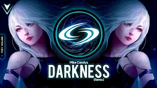 PSY-HOUSE • Mike Candys - Darkness (Remix)
