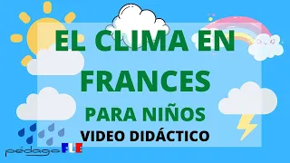 Frances para Niños / El Clima - French for kids